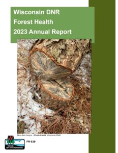 Graphic showing the front cover of the Wisconsin DNR Forest Health 2023 Annual Report.